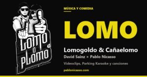 LOMO: Lomogoldo (David Sainz) y Cañaelomo (Pablo Nicasso)